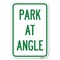 Signmission Park at Angle Heavy-Gauge Aluminum Sign, 12" x 18", A-1218-23497 A-1218-23497 - alternate 1